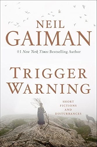 Trigger Warning by Neil Gaiman