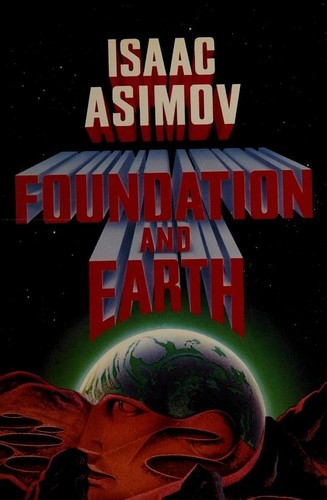 Foundation and Earth by Isaac Asimov