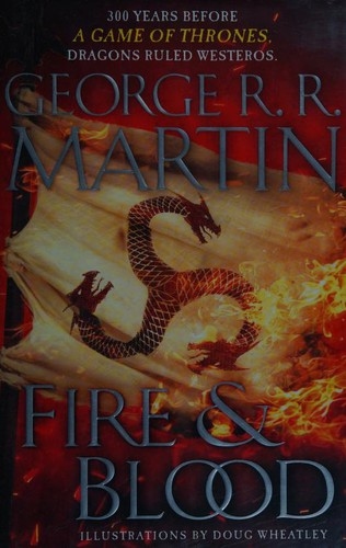 Fire & Blood by George R. R. Martin