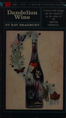 Dandelion Wine by Ray Bradbury