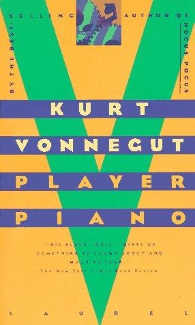Player Piano by Kurt Vonnegut