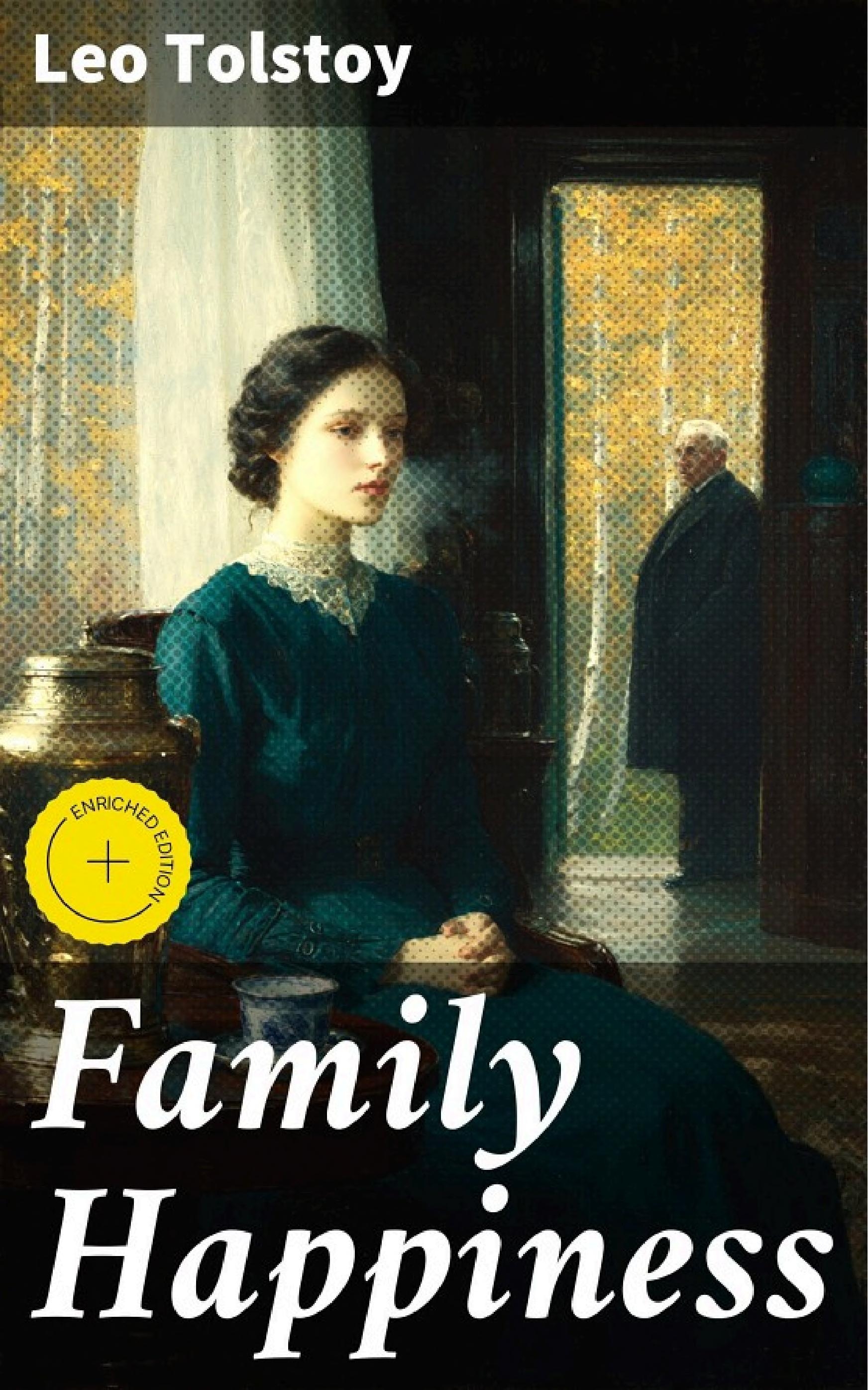 Family Happiness by Leo Tolstoy