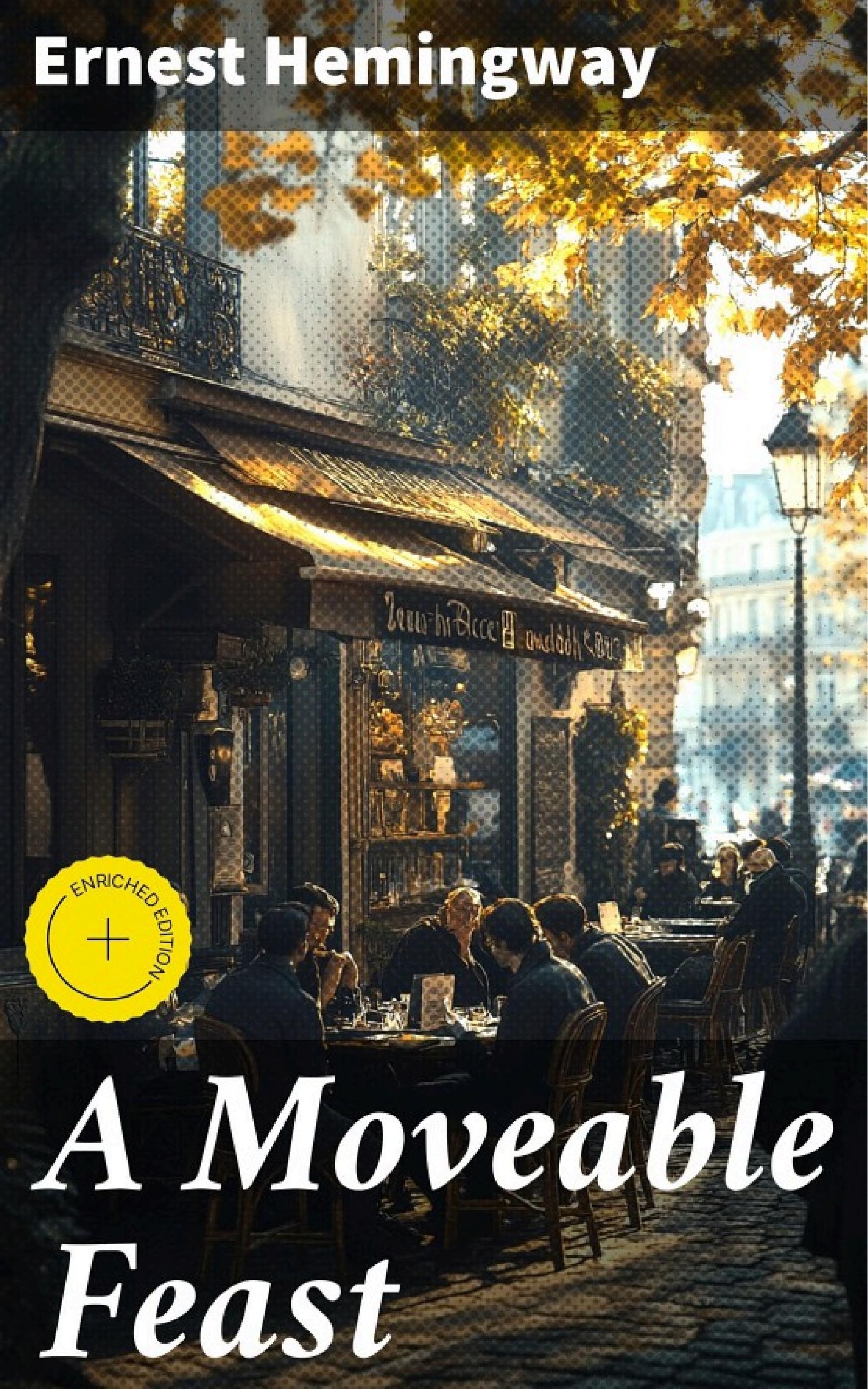 A Moveable Feast by Ernest Hemingway