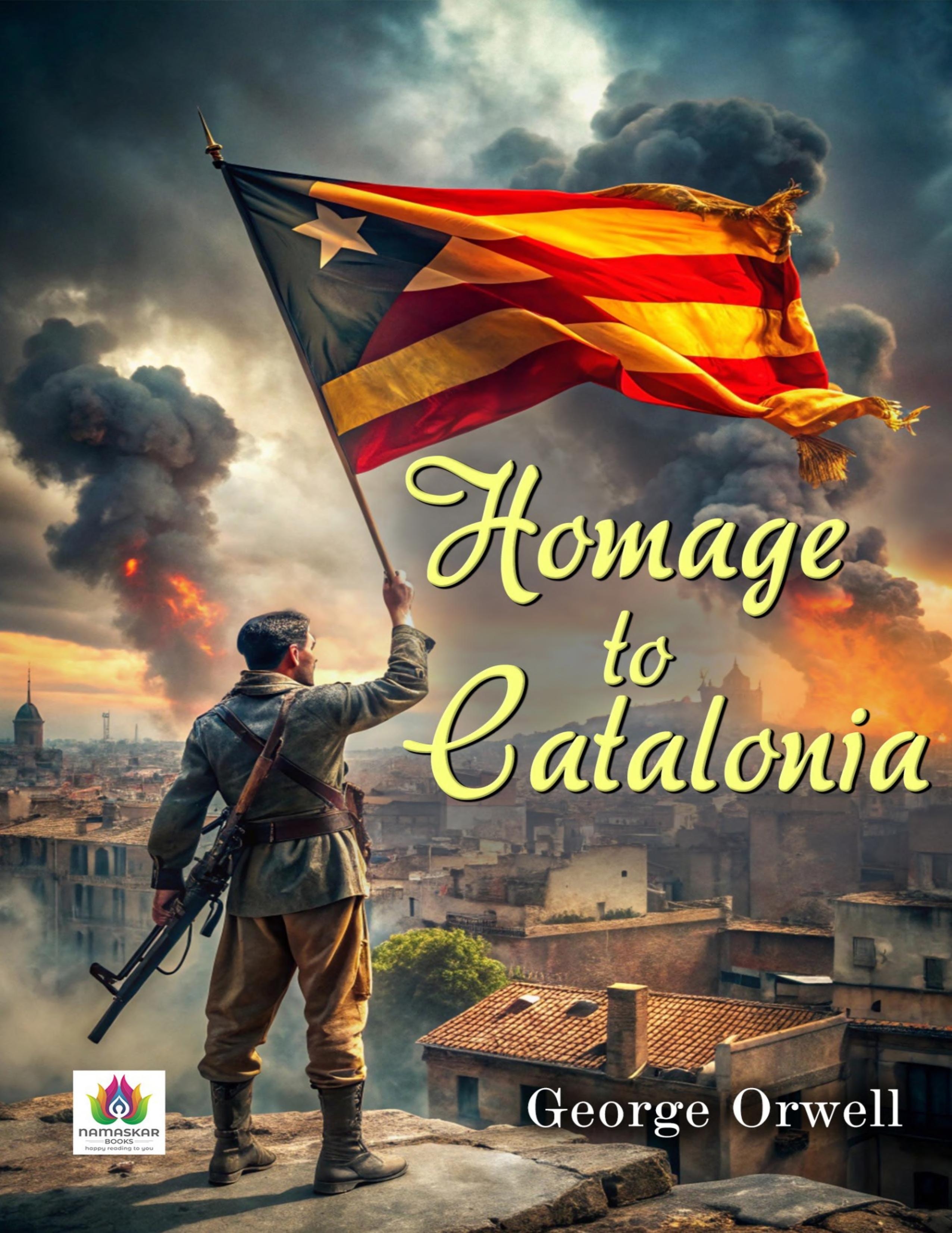 Homage to Catalonia by George Orwell