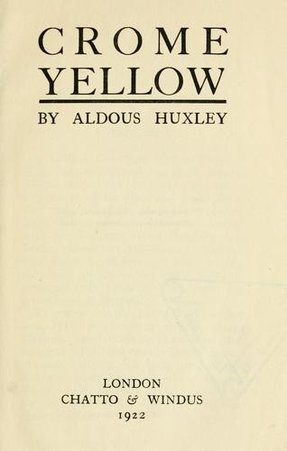 Crome yellow by Aldous Huxley