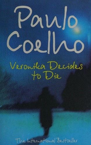 Veronika decides to die by Paulo Coelho