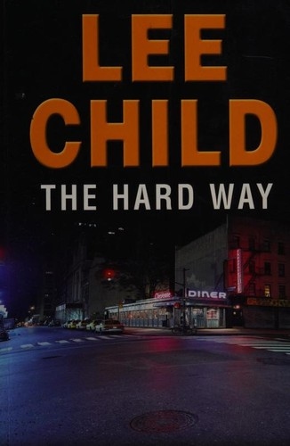 The Hard Way by Lee Child