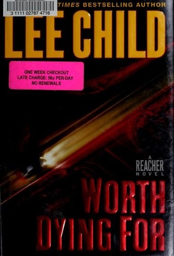 Worth Dying For by Lee Child