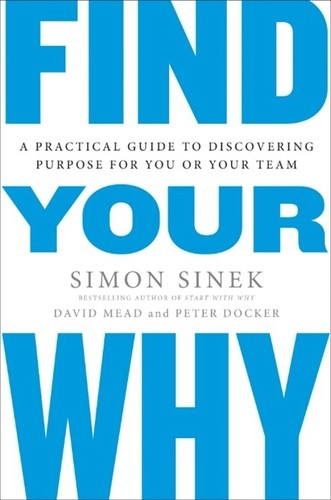 Find Your Why by Simon Sinek