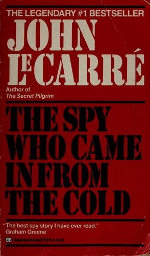 The Spy Who Came in from the Cold by John le Carré