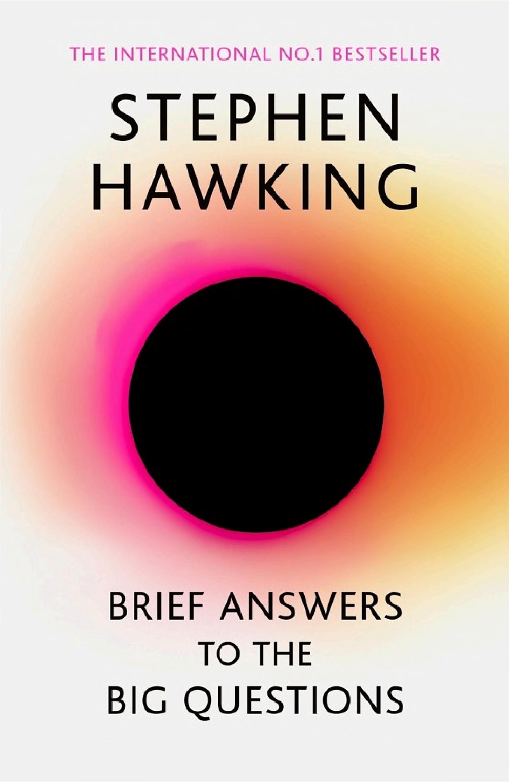Brief Answers to the Big Questions by Stephen Hawking