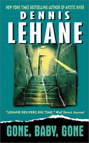 Gone, Baby, Gone by Dennis Lehane