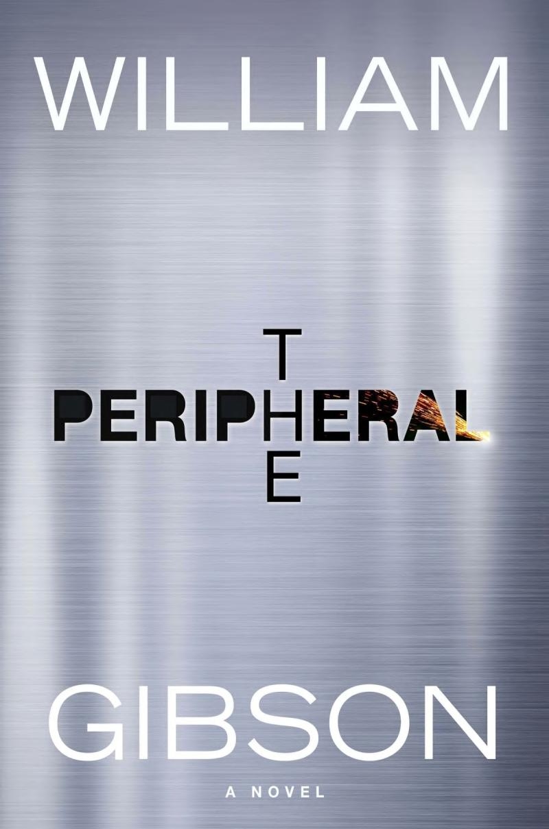 The Peripheral by William Gibson