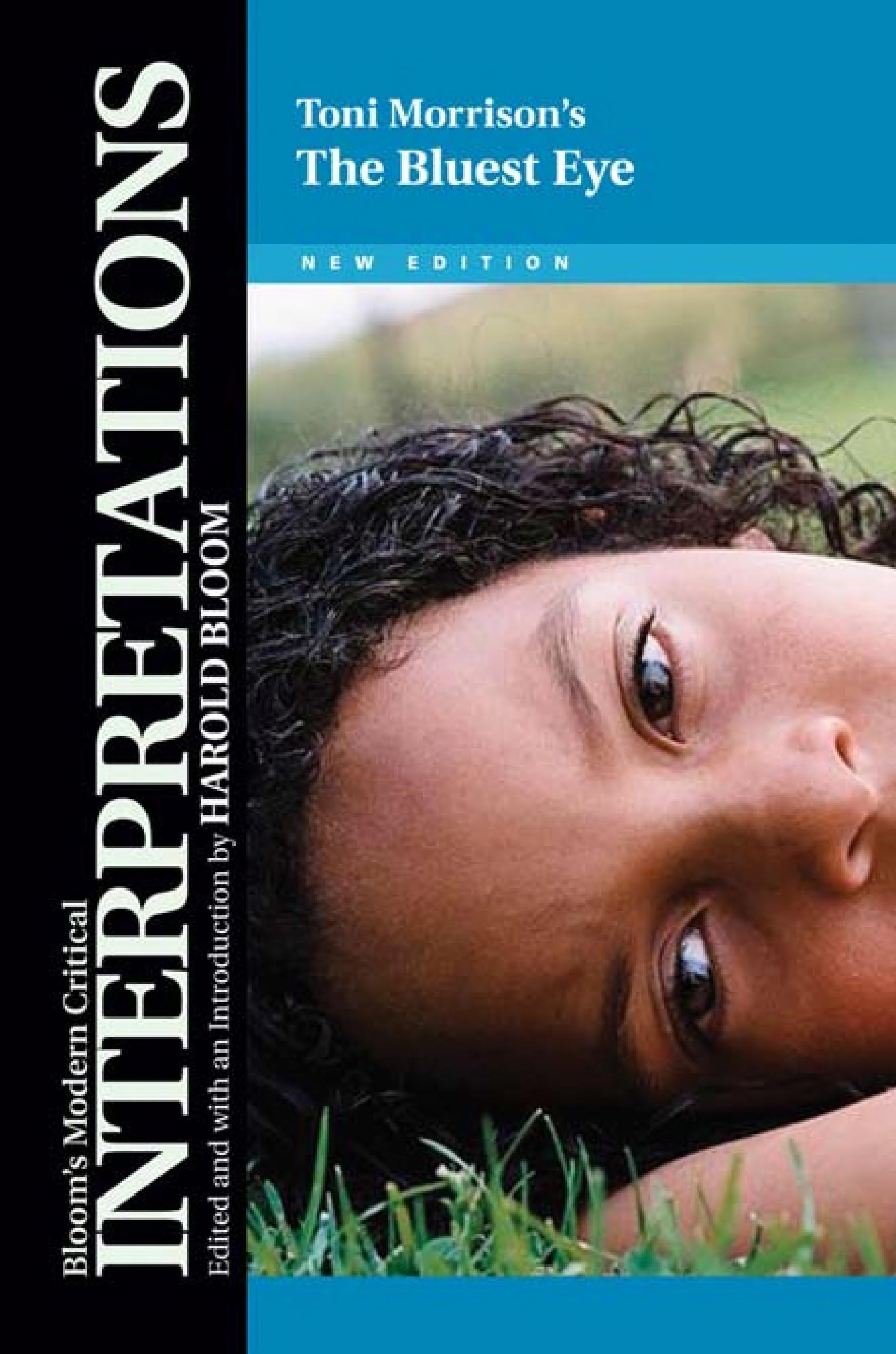 Toni Morrison's the Bluest Eye by Harold Bloom