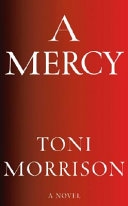 A Mercy by Toni Morrison
