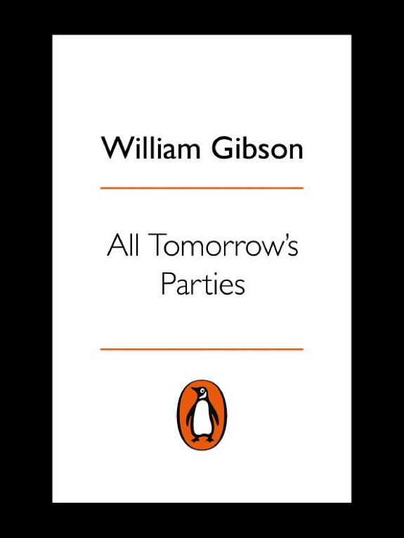 All Tomorrow's Parties by William Gibson
