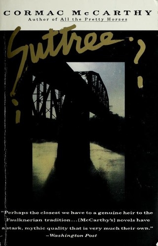 Suttree by Cormac McCarthy