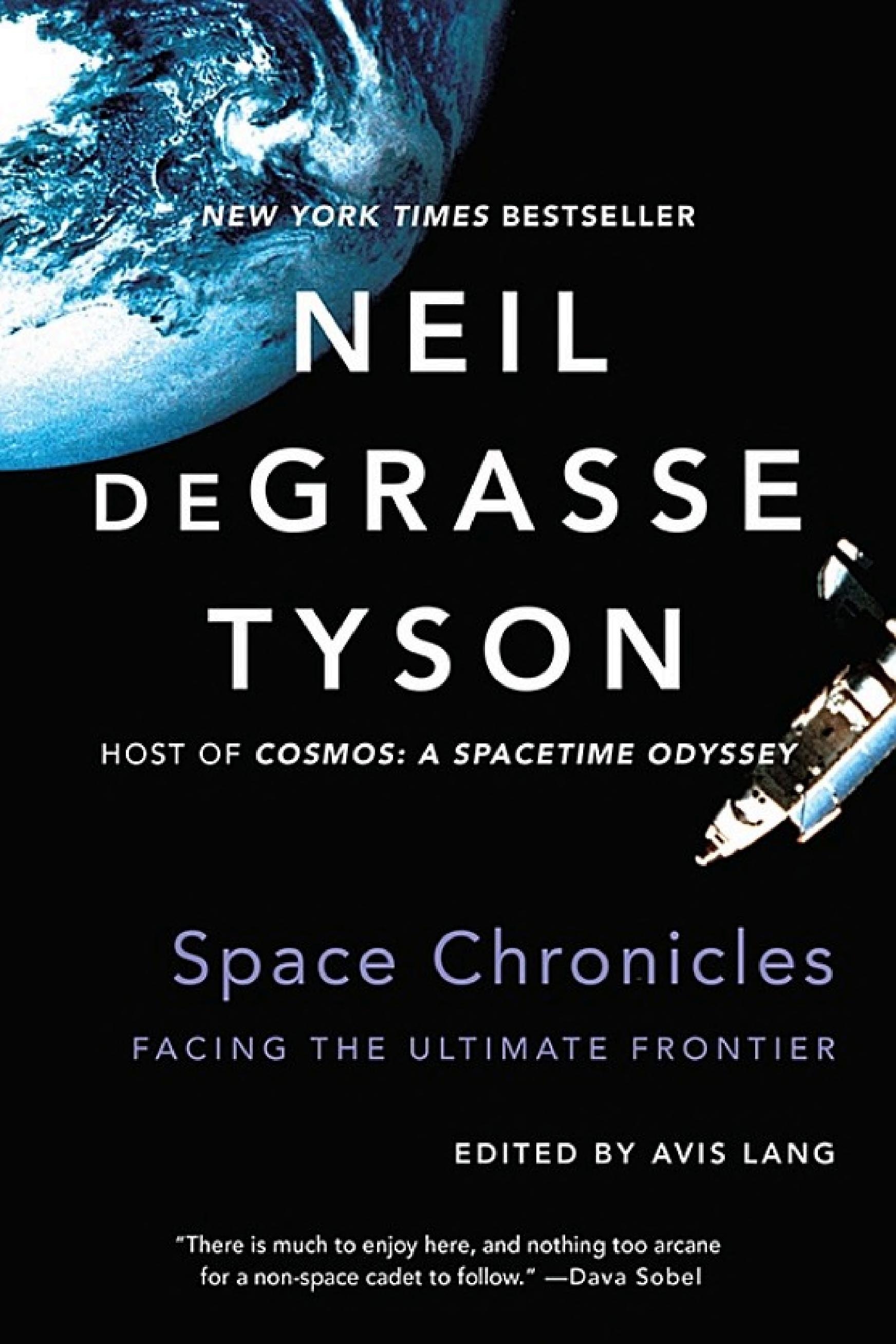 Space Chronicles by Neil deGrasse Tyson