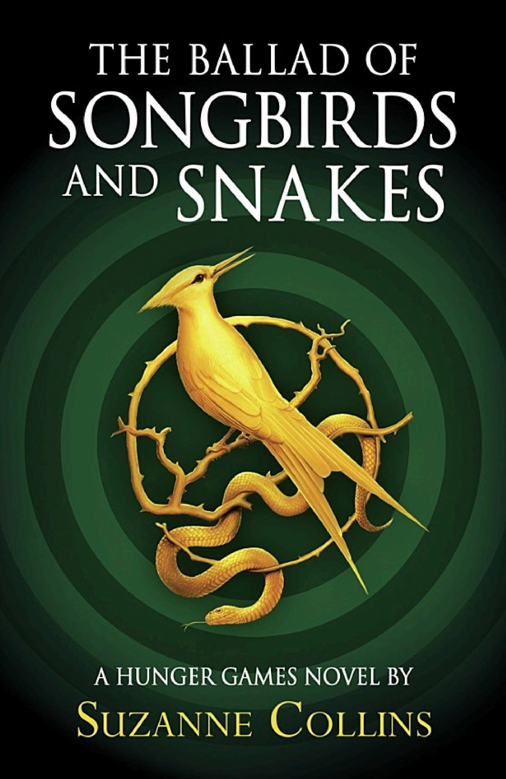 The Ballad of Songbirds and Snakes (A Hunger Games Novel) by Suzanne Collins