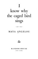 I Know why the Caged Bird Sings