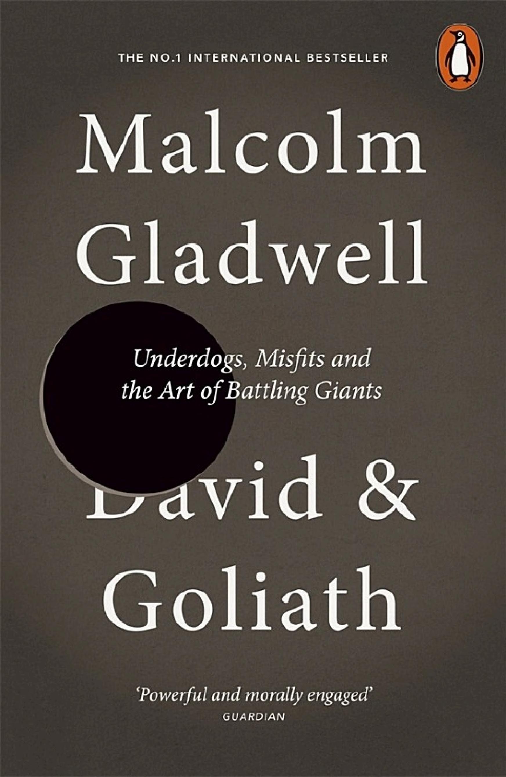David and Goliath by Malcolm Gladwell