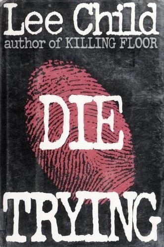 Die Trying by Lee Child