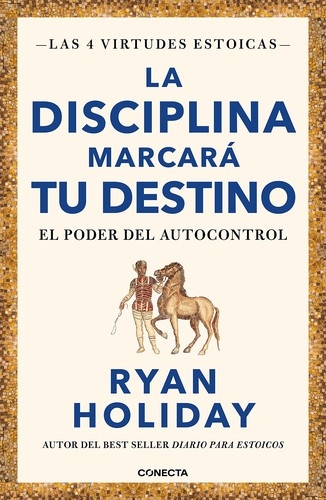 Discipline is Destiny by Ryan Holiday