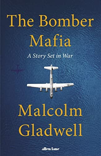 The Bomber Mafia by Gladwell Malcolm
