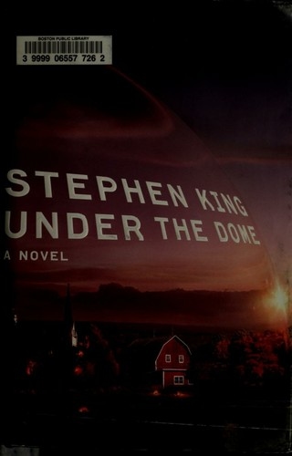 Under the Dome by Stephen King