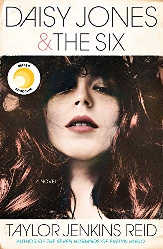 Daisy Jones & The Six by Taylor Jenkins Reid