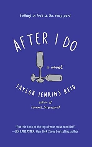 After I do by Taylor Jenkins Reid