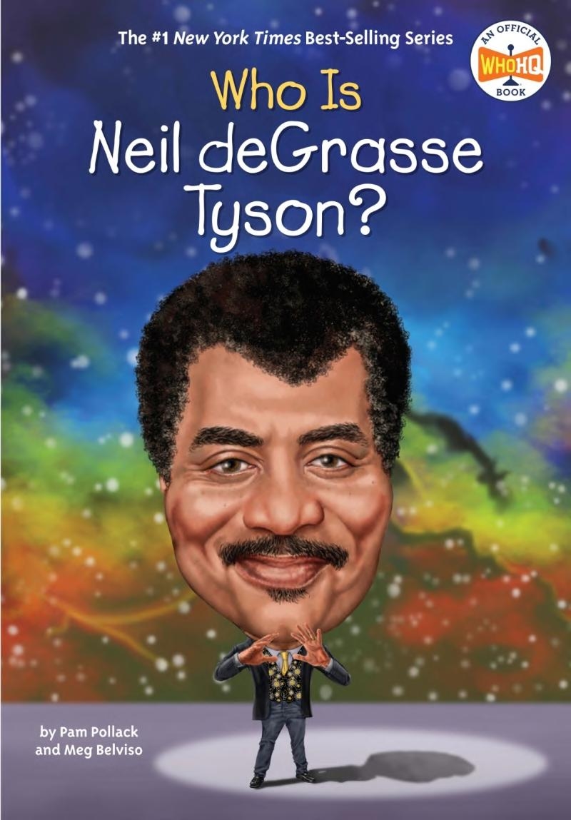 Who Is Neil deGrasse Tyson? by Pam Pollack, Meg Belviso, Who HQ